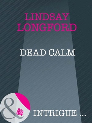 ŷKoboŻҽҥȥ㤨Dead Calm (Mills & Boon IntrigueŻҽҡ[ Lindsay Longford ]פβǤʤ437ߤˤʤޤ