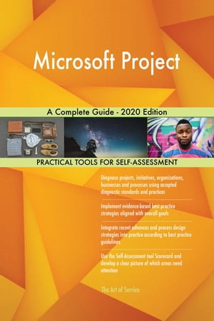 Microsoft Project A Complete Guide - 2020 EditionŻҽҡ[ Gerardus Blokdyk ]