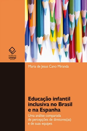 Educação infantil inclusiva no Brasil e na Espanha