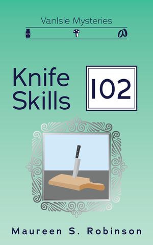 ŷKoboŻҽҥȥ㤨Knife Skills 102Żҽҡ[ Maureen S. Robinson ]פβǤʤ80ߤˤʤޤ
