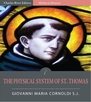 The Physical System of St. Thomas (Illustrated Edition)