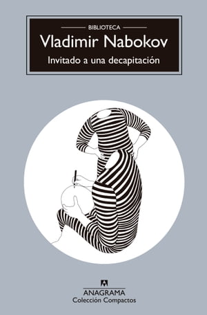 Invitado a una decapitaci?n【電子書籍】[ Vladimir Nabokov ]