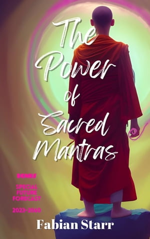 The Power of Sacred Mantras