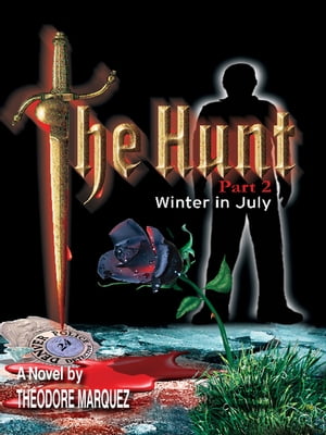 The Hunt Part 2 - Winter in July