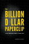 The Billion Dollar Paperclip