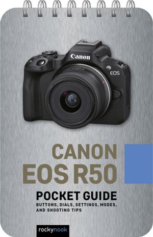 Canon EOS R50: Pocket Guide