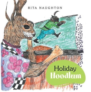 Holiday HoodlumŻҽҡ[ Rita Naughton ]