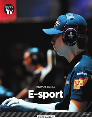 E-sport, Sort Fagklub【電子書籍】[ Thomas Bense ]