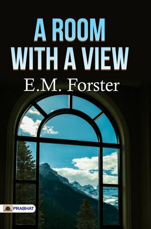 A Room with a ViewŻҽҡ[ E. M. Forster ]