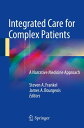 Integrated Care for Complex Patients A Narrative Medicine Approach【電子書籍】