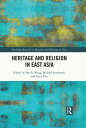 Heritage and Religion in East Asia【電子書籍】(3)
