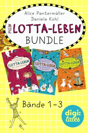 Mein Lotta-Leben Bundle. B nde 1-3 Mein Lotta-Leben (1). Alles voller Kaninchen Mein Lotta-Leben (2). Wie bel mmert ist das denn Mein Lotta-Leben (3). Hier steckt der Wurm drin 【電子書籍】 Alice Panterm ller