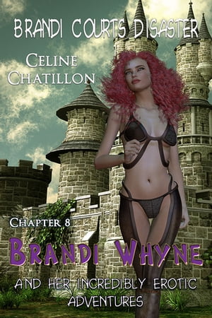 Brandi Whyne 8【電子書籍】[ Celine Chatill