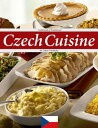 Czech Cuisine Cookbook of Traditional Czech cuisine【電子書籍】[ Lukas Prochazka ]