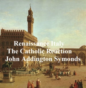 Renaissance in Italy: The Catholic Reaction, bot