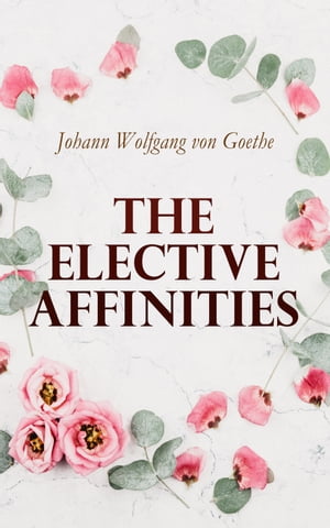 The Elective Affinities