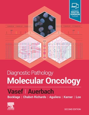 Diagnostic Pathology: Molecular Oncology Diagnostic Pathology: Molecular Oncology E-Book