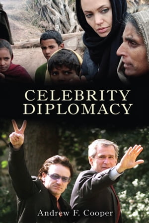 Celebrity DiplomacyŻҽҡ[ Andrew F. Cooper ]