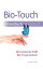 Bio-Touch Praxisbuch - Die heilende Kraft der Fingerspitzen【電子書籍】