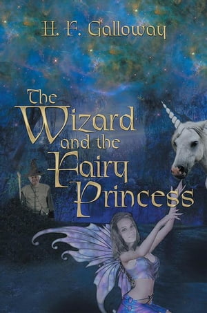 The Wizard and the Fairy Princess