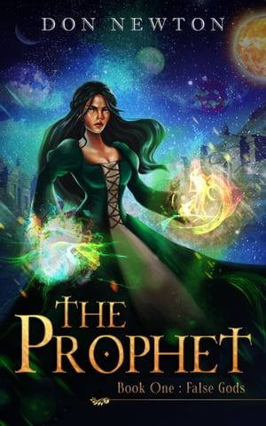 The Prophet: Book One - False Gods