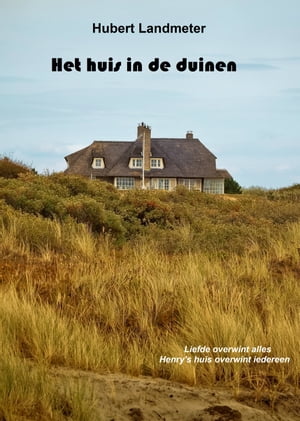 Het huis in de duinen【電子書籍】[ Hubert 