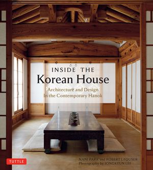 Hanok: The Korean House