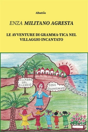 Le avventure di Gramma-Tica nel villaggio incantato