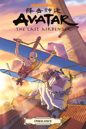 Avatar: The Last Airbender--Imbalance Omnibus【電子書籍】 Faith Erin Hicks