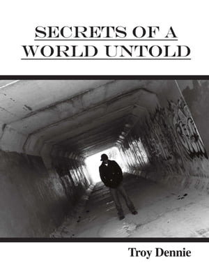 Secrets of a World Untold