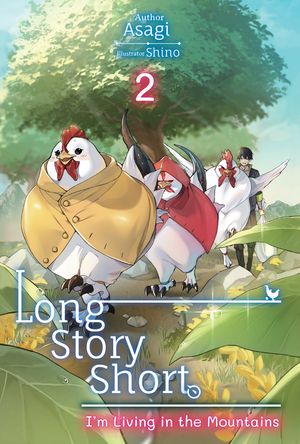 Long Story Short, I’m Living in the Mountains: Volume 2【電子書籍】[ Asagi ]