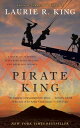 Pirate King (with bonus short story Beekeeping for Beginners) A novel of suspense featuring Mary Russell and Sherlock Holmes