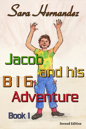 Jacob and his Big Adventure: Book 1