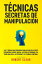 Técnicas Secretas de Manipulación