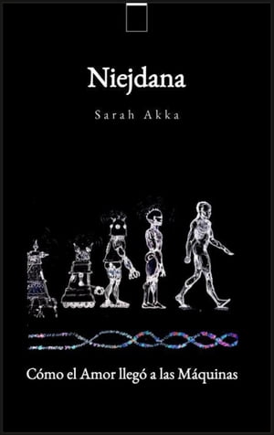 Niejdana, Cómo el Amor llegó a las Máquinas