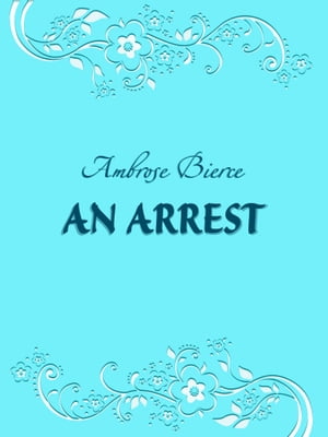 An Arrest