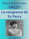 La vengeance de Sir Percy Texte int?gral【電