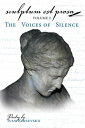 Sculptum Est Prosa (Volume 2) The Voices of Silence【電子書籍】 Ivan Kireevskii