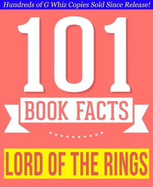 The Lord of the Rings - 101 Amazing Facts You Didn't Know