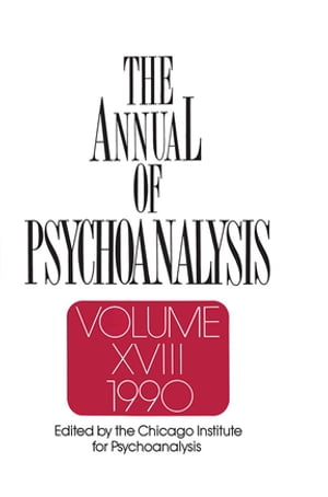 The Annual of Psychoanalysis, V. 18【電子書籍】