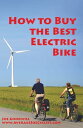 How to Buy the Best Electric Bike An Average Joe Cyclist Guide【電子書籍】 Joe Goodwill