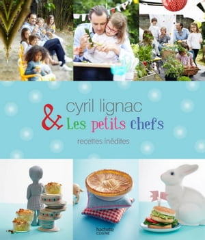 ŷKoboŻҽҥȥ㤨Cyril Lignac et les petits chefs - 30 recettes in?ditesŻҽҡ[ Cyril Lignac ]פβǤʤ1,590ߤˤʤޤ