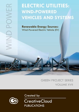 ELECTRIC UTILITIES: WIND-POWERED VEHICLES AND SYSTEMS
