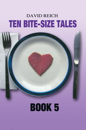 TEN BITE-SIZE TALES - BOOK 5Żҽҡ[ David Reich ]