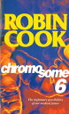 Chromosome Six【電子書籍】 Robin Cook