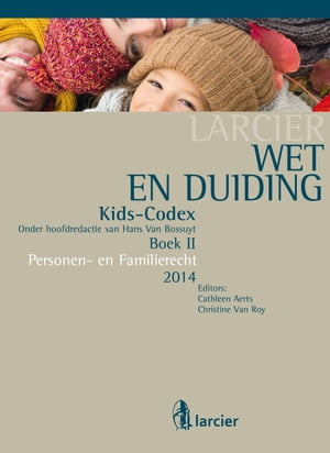 楽天楽天Kobo電子書籍ストアWet & Duiding Kids-Codex Boek II Personen- en Familierecht - Tweede bijgewerkte editie【電子書籍】[ Lieve Stevens ]