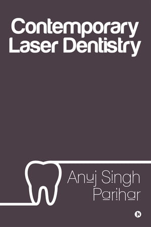 Contemporary Laser Dentistry