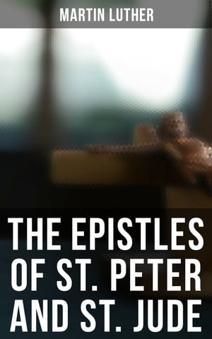 The Epistles of St. Peter and St. Jude