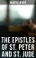 The Epistles of St. Peter and St. Jude