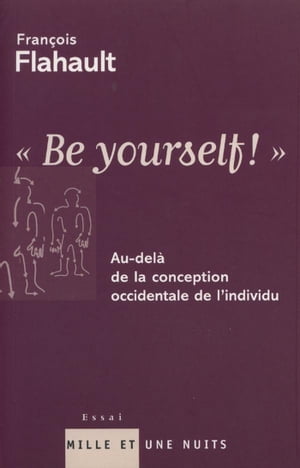 ''Be yourself !'' Au-del? de la conception occidentale de l'individu